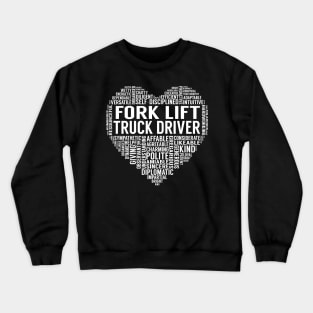 Fork Lift Truck Driver Heart Crewneck Sweatshirt